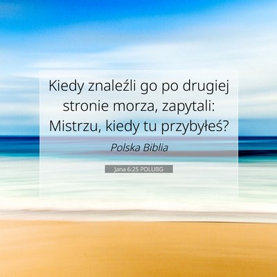 Jana 6:25 POLUBG Obraz Wersetu Biblijnego
