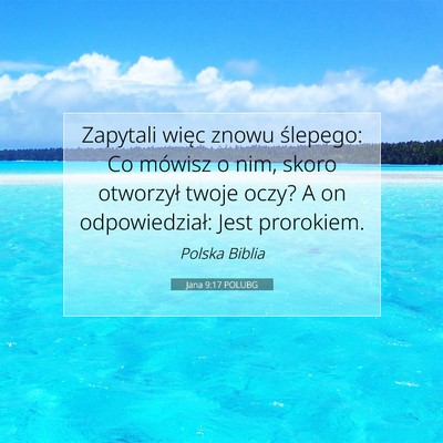 Jana 9:17 POLUBG Obraz Wersetu Biblijnego