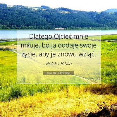 Jana 10:17 POLUBG Obraz Wersetu Biblijnego