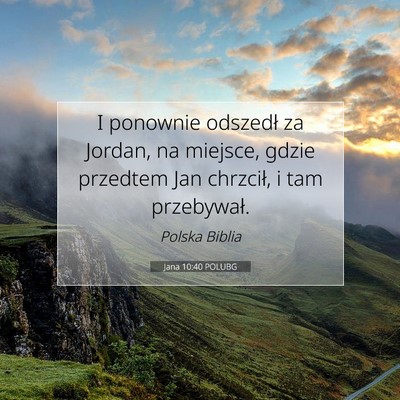 Jana 10:40 POLUBG Obraz Wersetu Biblijnego