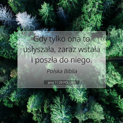 Jana 11:29 Werset Biblijny Wyjaśniony