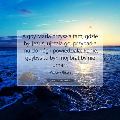 Jana 11:32 POLUBG Obraz Wersetu Biblijnego