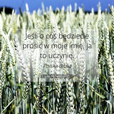 Jana 14:14 Werset Biblijny Wyjaśniony