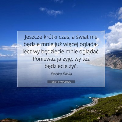 Jana 14:19 POLUBG Obraz Wersetu Biblijnego