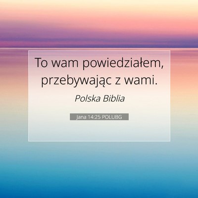 Jana 14:25 POLUBG Obraz Wersetu Biblijnego
