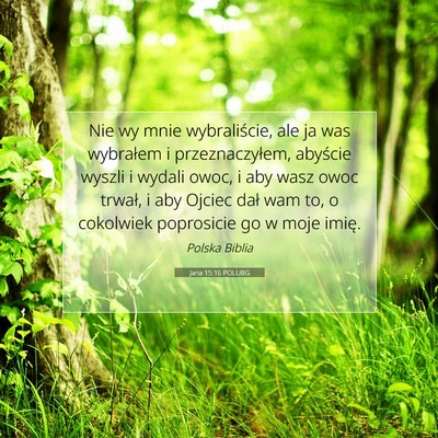 Jana 15:16 POLUBG Obraz Wersetu Biblijnego