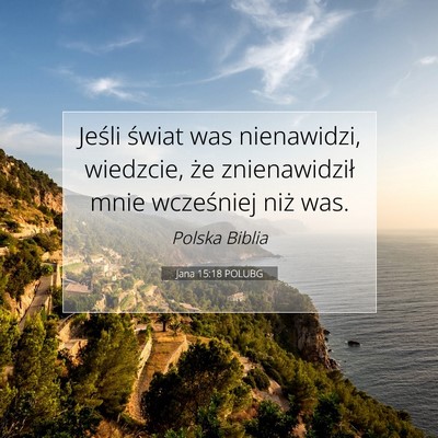 Jana 15:18 POLUBG Obraz Wersetu Biblijnego