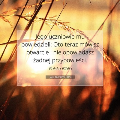 Jana 16:29 POLUBG Obraz Wersetu Biblijnego