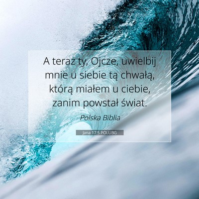 Jana 17:5 POLUBG Obraz Wersetu Biblijnego
