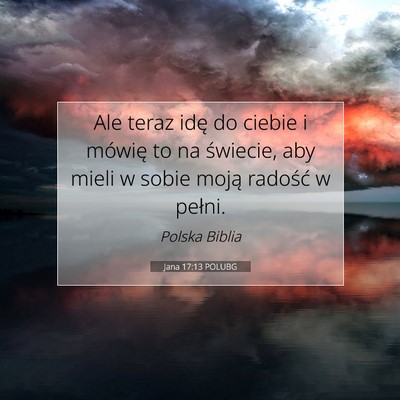Jana 17:13 POLUBG Obraz Wersetu Biblijnego