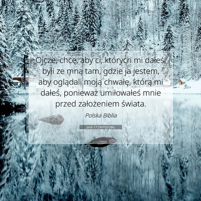Jana 17:24 POLUBG Obraz Wersetu Biblijnego