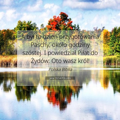 Jana 19:14 POLUBG Obraz Wersetu Biblijnego
