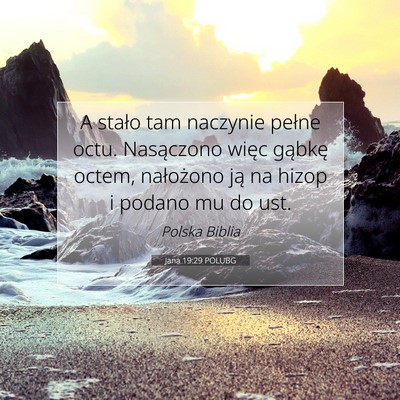 Jana 19:29 Werset Biblijny Wyjaśniony