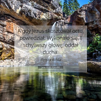 Jana 19:30 POLUBG Obraz Wersetu Biblijnego