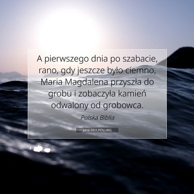 Jana 20:1 POLUBG Obraz Wersetu Biblijnego