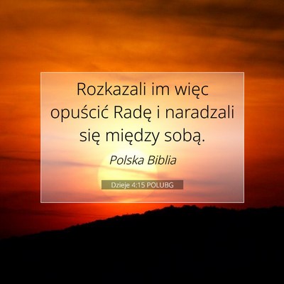 Dzieje 4:15 Werset Biblijny Wyjaśniony