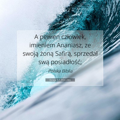 Dzieje 5:1 POLUBG Obraz Wersetu Biblijnego