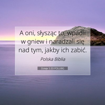 Dzieje 5:33 POLUBG Obraz Wersetu Biblijnego