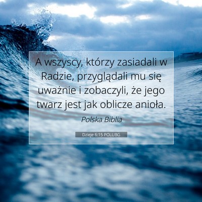 Dzieje 6:15 POLUBG Obraz Wersetu Biblijnego