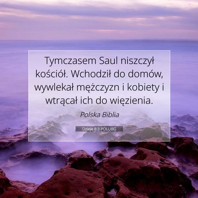 Dzieje 8:3 POLUBG Obraz Wersetu Biblijnego