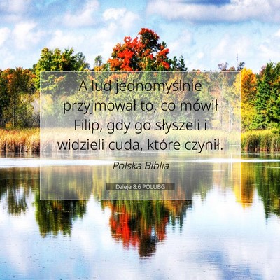 Dzieje 8:6 POLUBG Obraz Wersetu Biblijnego