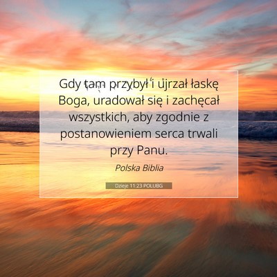 Dzieje 11:23 POLUBG Obraz Wersetu Biblijnego