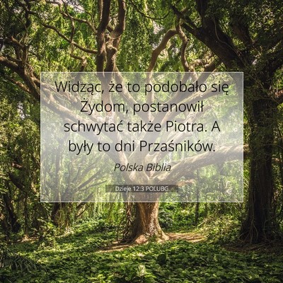 Dzieje 12:3 POLUBG Obraz Wersetu Biblijnego