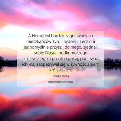 Dzieje 12:20 POLUBG Obraz Wersetu Biblijnego
