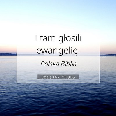 Dzieje 14:7 POLUBG Obraz Wersetu Biblijnego