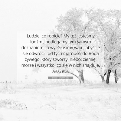 Dzieje 14:15 POLUBG Obraz Wersetu Biblijnego