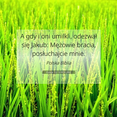 Dzieje 15:13 POLUBG Obraz Wersetu Biblijnego