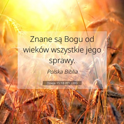 Dzieje 15:18 POLUBG Obraz Wersetu Biblijnego