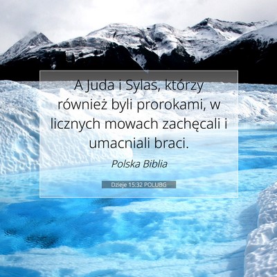 Dzieje 15:32 POLUBG Obraz Wersetu Biblijnego
