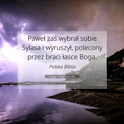 Dzieje 15:40 POLUBG Obraz Wersetu Biblijnego