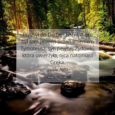 Dzieje 16:1 POLUBG Obraz Wersetu Biblijnego