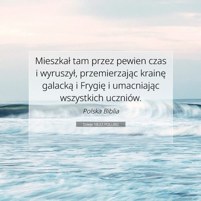 Dzieje 18:23 POLUBG Obraz Wersetu Biblijnego