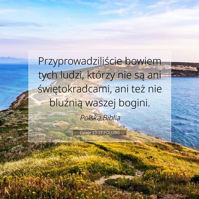 Dzieje 19:37 POLUBG Obraz Wersetu Biblijnego