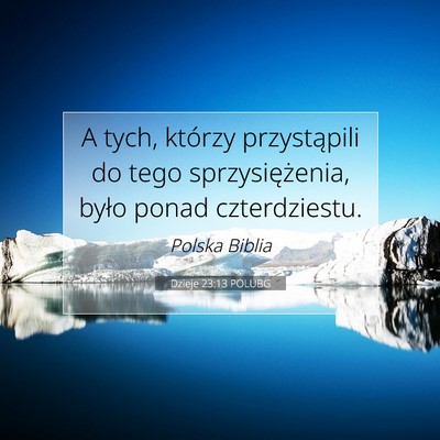 Dzieje 23:13 Werset Biblijny Wyjaśniony