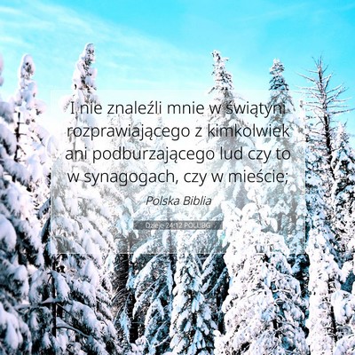 Dzieje 24:12 Werset Biblijny Wyjaśniony