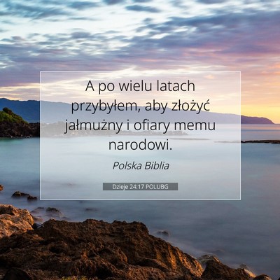 Dzieje 24:17 Werset Biblijny Wyjaśniony
