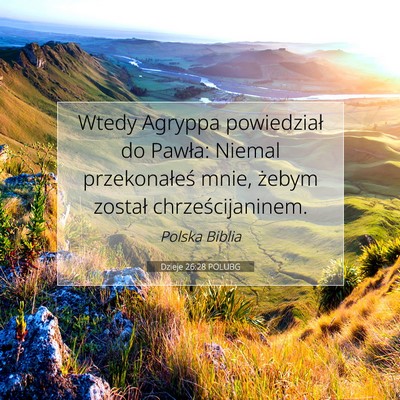 Dzieje 26:28 POLUBG Obraz Wersetu Biblijnego