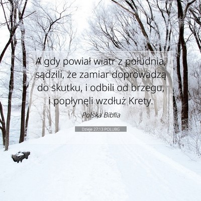 Dzieje 27:13 POLUBG Obraz Wersetu Biblijnego