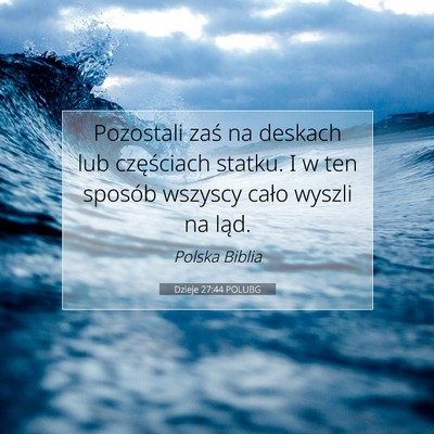 Dzieje 27:44 POLUBG Obraz Wersetu Biblijnego