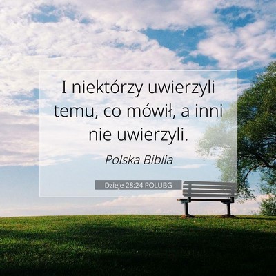 Dzieje 28:24 Werset Biblijny Wyjaśniony