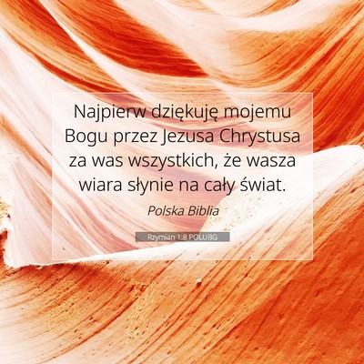 Rzymian 1:8 POLUBG Obraz Wersetu Biblijnego