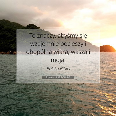 Rzymian 1:12 POLUBG Obraz Wersetu Biblijnego