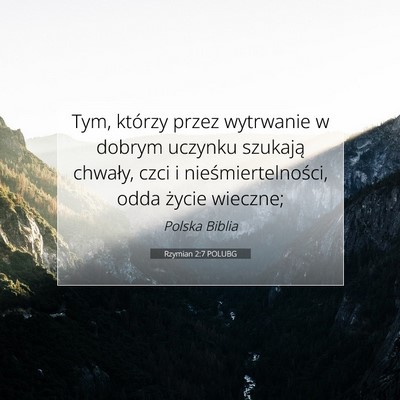 Rzymian 2:7 POLUBG Obraz Wersetu Biblijnego