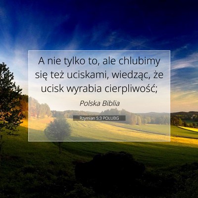 Rzymian 5:3 POLUBG Obraz Wersetu Biblijnego