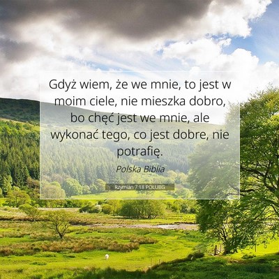 Rzymian 7:18 POLUBG Obraz Wersetu Biblijnego
