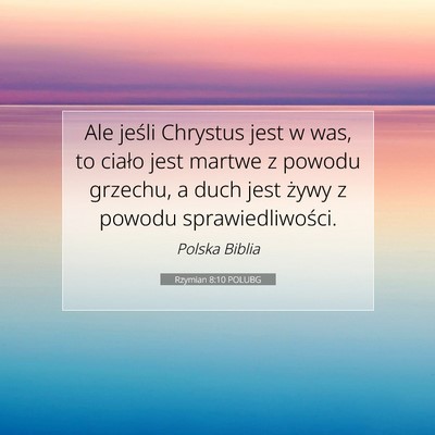 Rzymian 8:10 POLUBG Obraz Wersetu Biblijnego